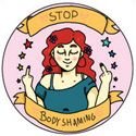 Stop Body Shaming